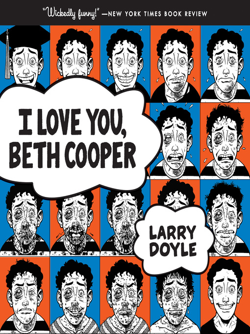 Title details for I Love You, Beth Cooper by Larry Doyle - Available